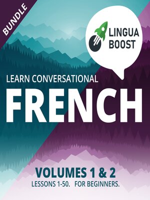 cover image of Learn Conversational French Volumes 1 & 2 Bundle